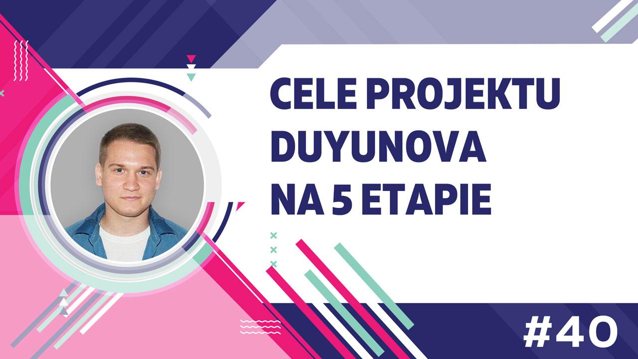 Pavel Filippov: cele na piątym etapie rozwoju projektu