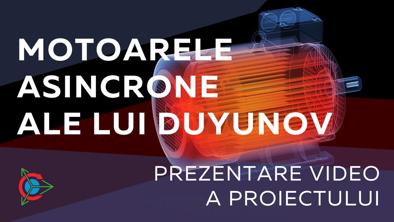 Prezentare video a proiectului „Motoarele asincrone ale lui Duyunov”