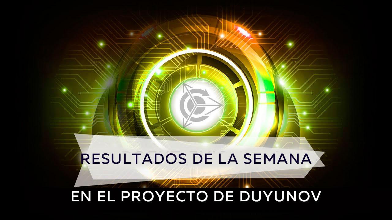 Los resultados de la semana en el proyecto de Duyunov