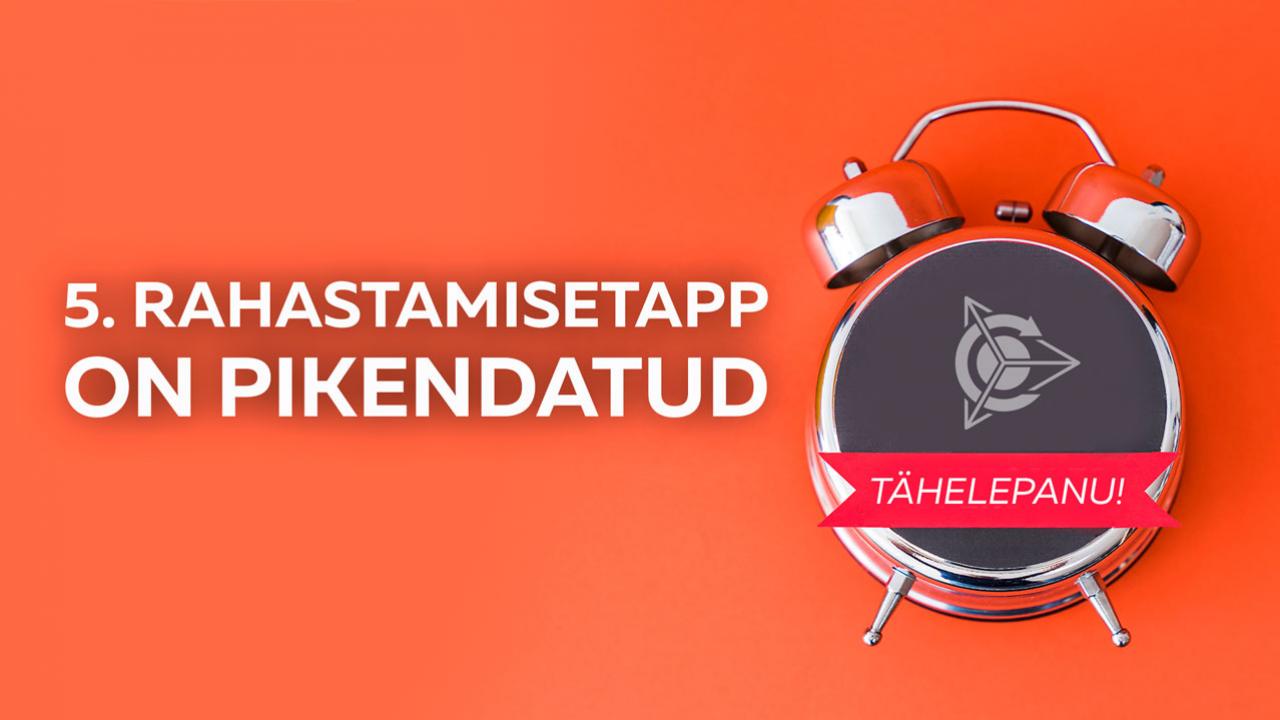 Projekti rahastamise 5. etapp on pikendatud kuni 10. oktoobrini!