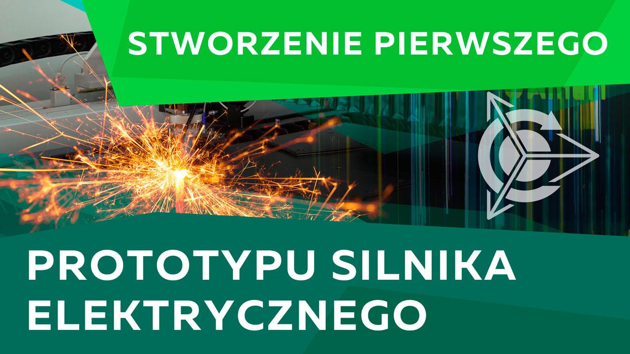 Stworzenie pierwszego prototypu silnika elektrycznego