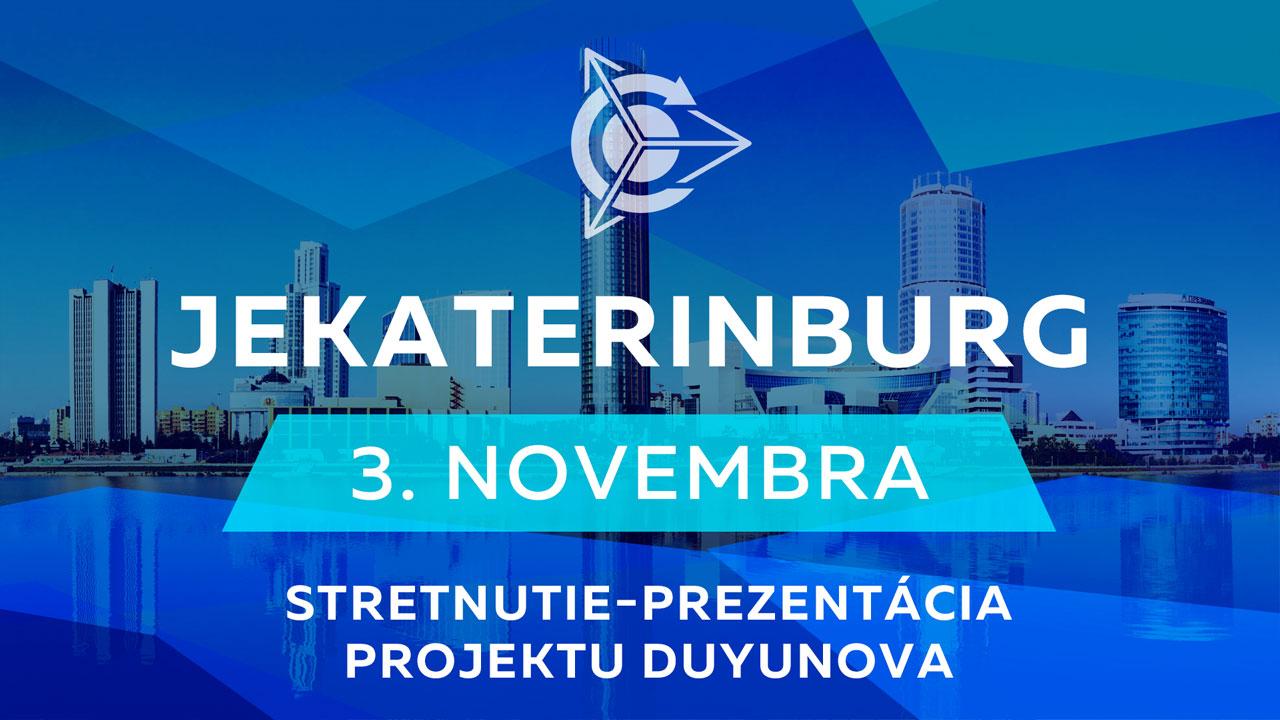 Stretnutie-prezentácia projektu Duyunova sa uskutoční 3. novembra v Jekaterinburgu