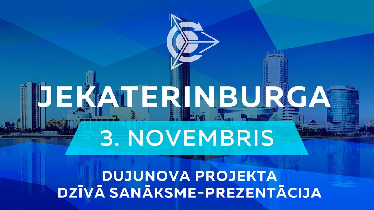 3. novembrī Jekaterinburgā notiks Dujunova projekta tikšanās prezentācija tiešraidē