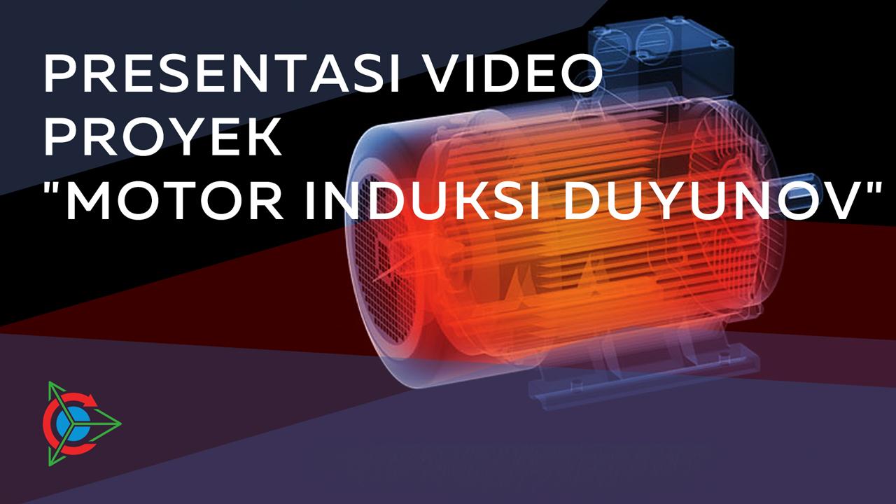 Presentasi video proyek "motor induksi Duyunov"