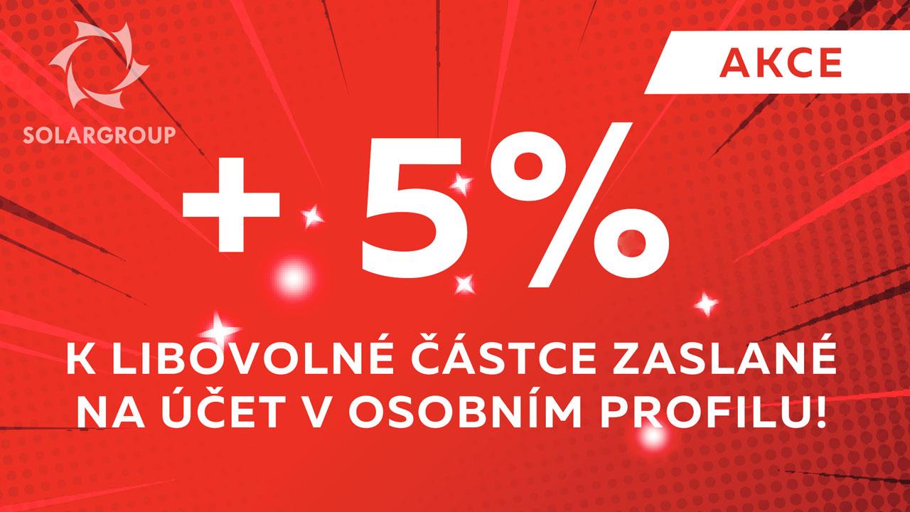 AKCE +5% k libovolné částce zaslané na účet v osobním profilu!