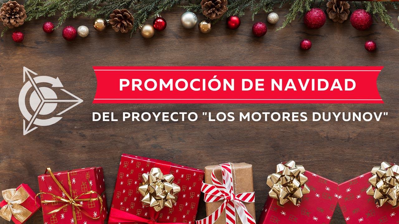 PROMOCIÓN DE NAVIDAD del proyecto "Los Motores Duyunov"