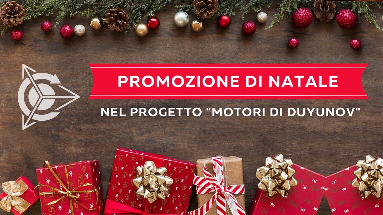 PROMOZIONE DI NATALE nel progetto "Motori di Duyunov"