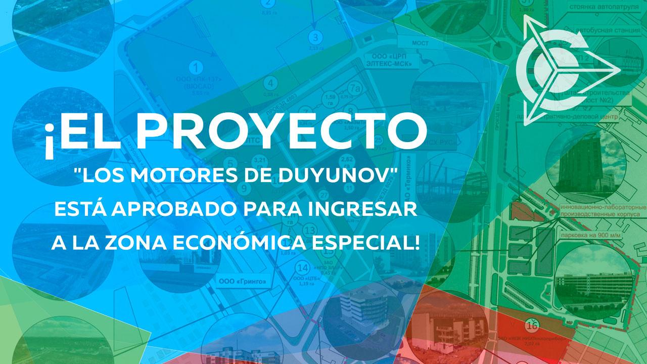 ¡El proyecto "Los Motores de Duyunov" está aprobado para ingresar a la zona económica especial!