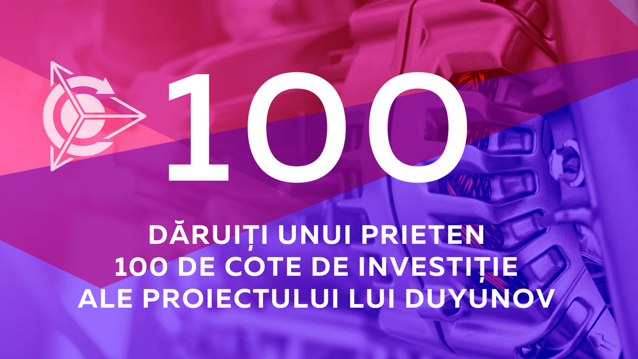 Dăruiți unui prieten 100 de cote de investiție ale proiectului lui Duyunov