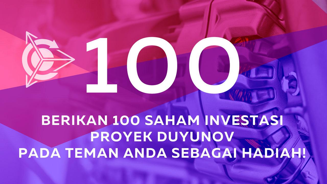 Berikan 100 saham investasi proyek Duyunov pada teman Anda sebagai hadiah!