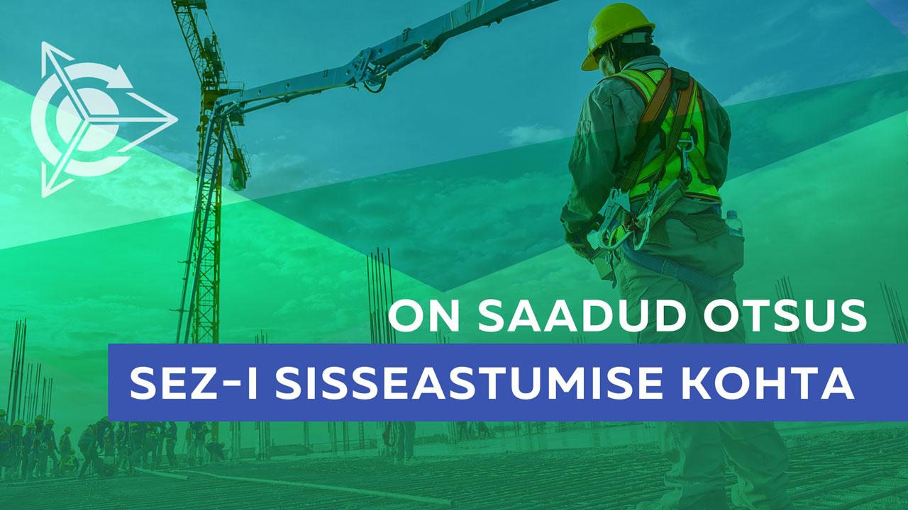 On saadud Otsus SEZ-i sisseastumise kohta