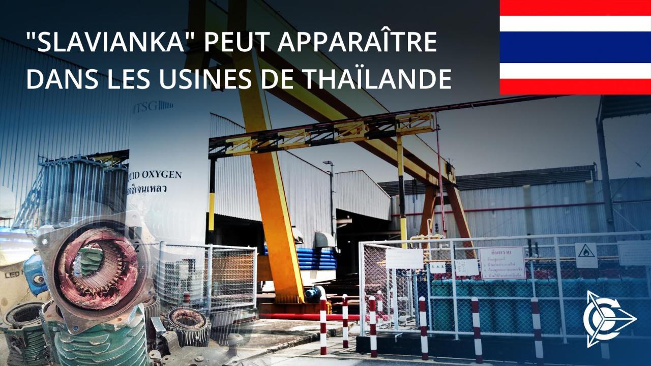 “Slavianka" peut apparaître dans les usines de Thaïlande