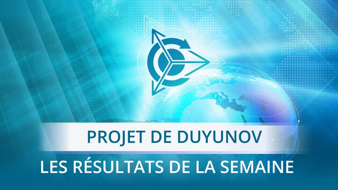 Les résultats de la semaine du projet des “Moteurs Duyunov”