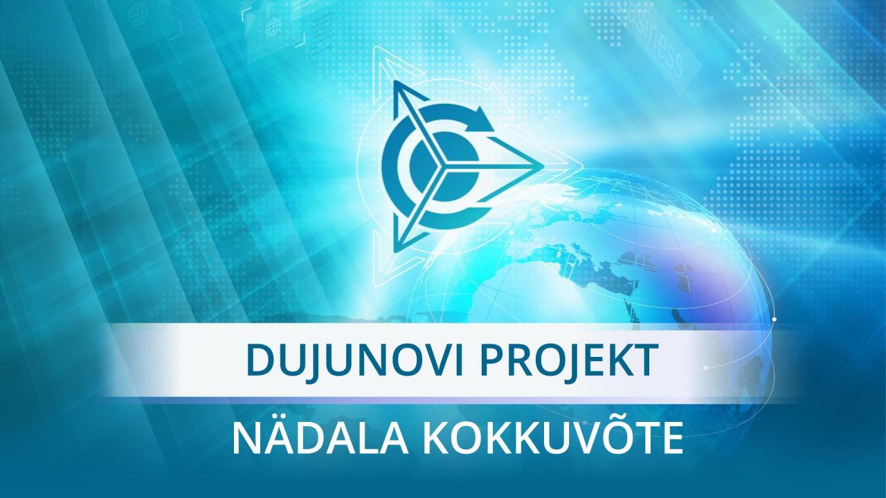 "Dujunovi mootorid" projekti nädala kokkuvõte