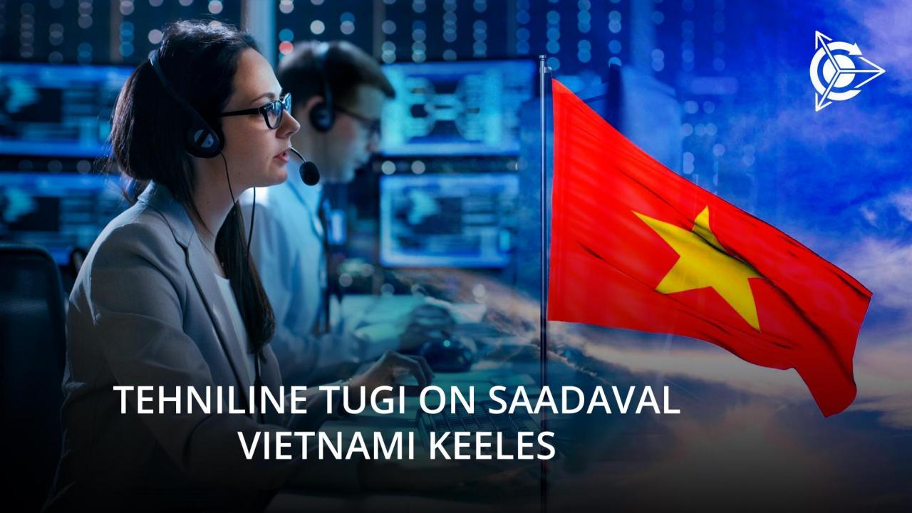 Vietnamikeelne tehniline tugi