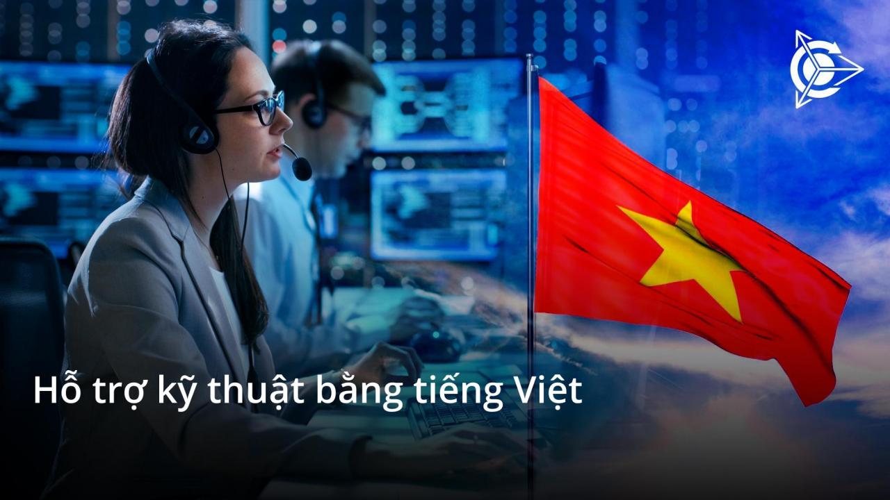 Hỗ trợ kỹ thuật bằng tiếng Việt