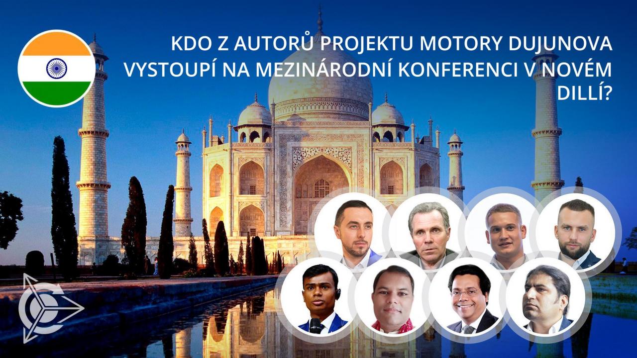 Kdo z autorů projektu Motory Dujunova vystoupí na Mezinárodní konferenci v Novém Dillí?