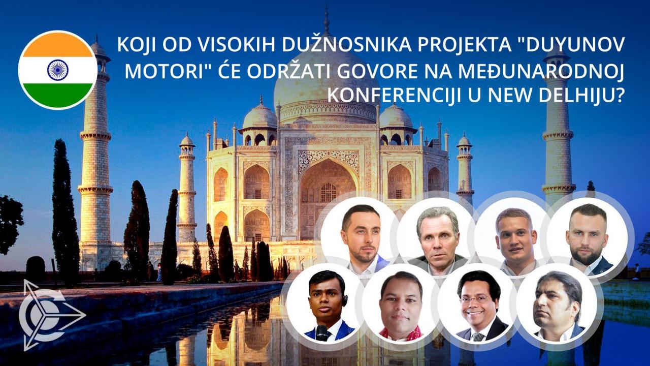 Koji od visokih dužnosnika projekta "Duyunov motori" će održati govore na Međunarodnoj konferenciji u New Delhiju?