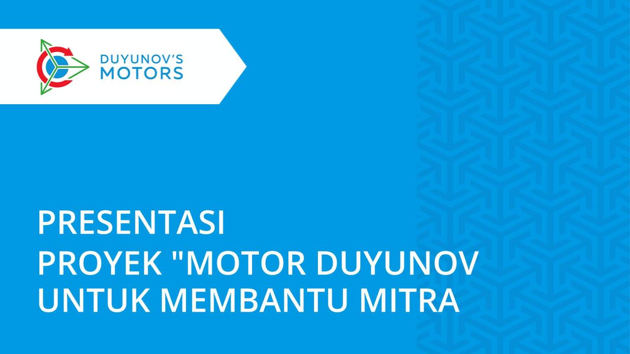 Presentasi proyek "motor Duyunov" untuk membantu para mitra siap