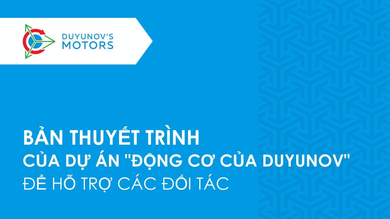 Bài thuyết trình về dự án "Động cơ của Duyunov" để hỗ trợ cho các đối tác đã sẵn sàng