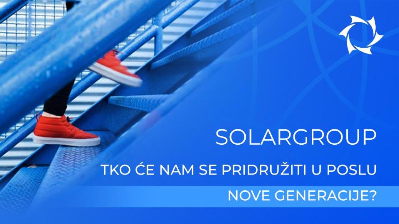 Tvrtka SOLARGROUP. Tko će nam se pridružiti u poslu nove generacije?