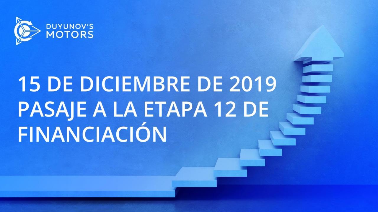 El 15 de diciembre el proyecto "Motores de Duyunov" pasa a su etapa 12 de financiación