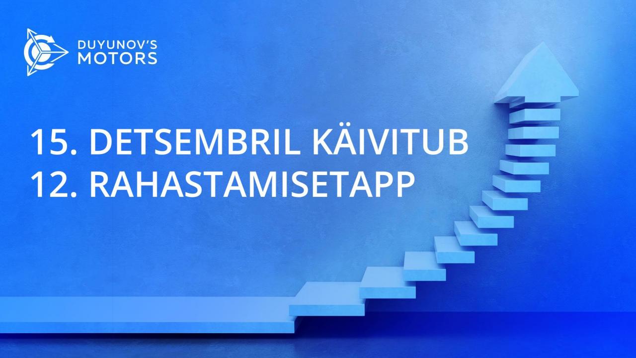 15. detsembril käivitub "Dujunovi mootorid" projekti 12. rahastamisetapp