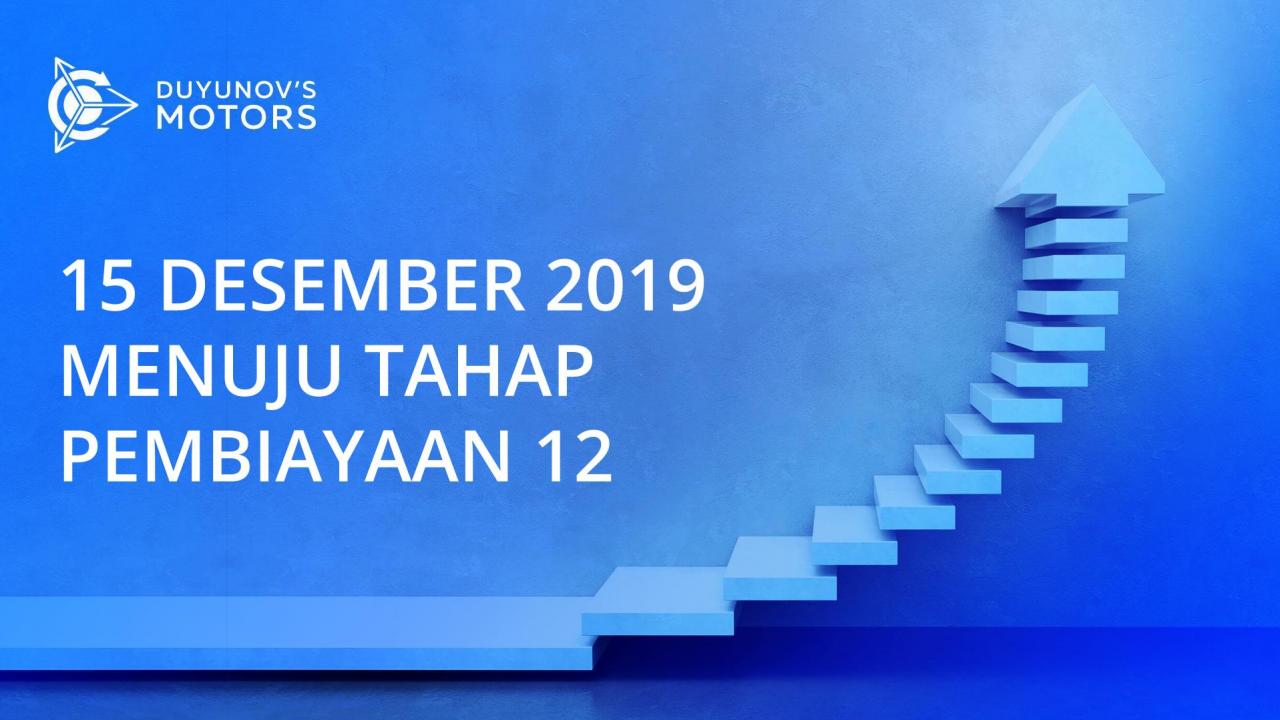 Pada tanggal 15 Desember, proyek "motor Duyunov" masuk ke tahap pembiayaan 12