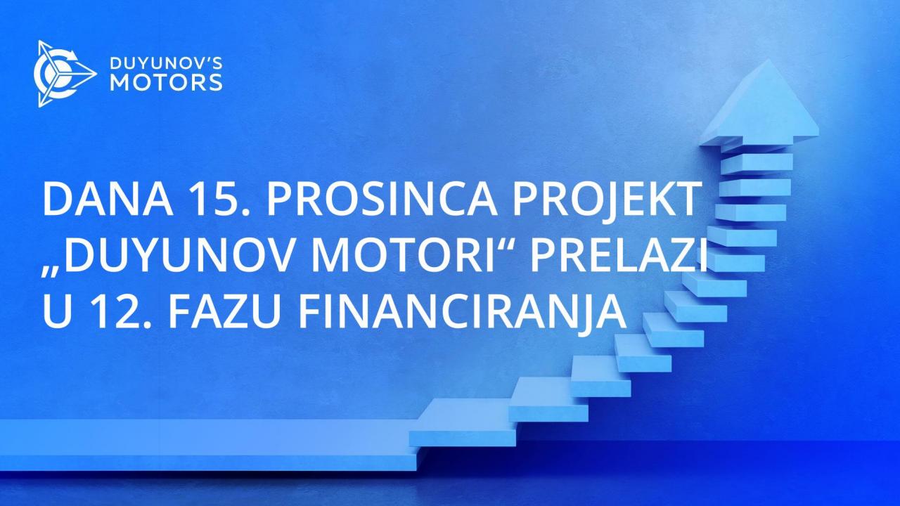 15 декабря проект «Двигатели Дуюнова» перейдет на 12 этап финансирования