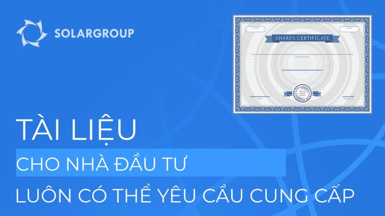 Các tài liệu cho nhà đầu tư đã có thể yêu cầu cung cấp từ trang quản trị