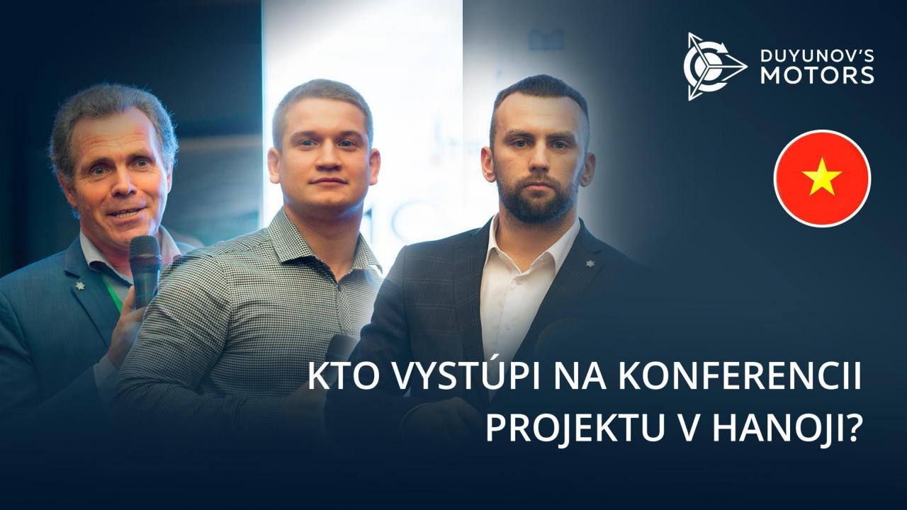 Kto vystúpi na Medzinárodnej konferencii projektu “Motory Duyunova“ v Hanoji?