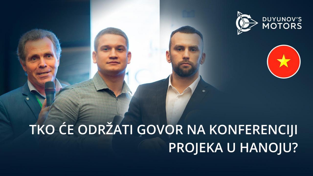 Tko će održati govor na Međunarodnoj konferenciji projekta "Duyunov motori" u Hanoju?