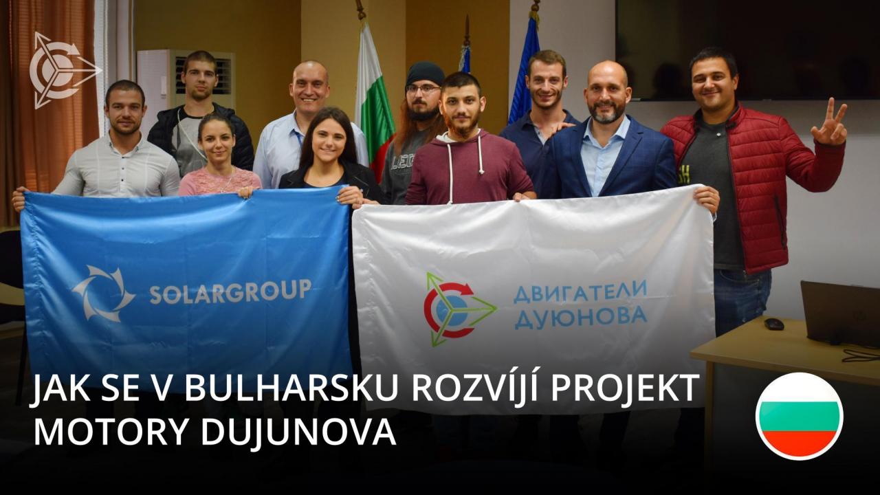 Jak se v Bulharsku rozvíjí projekt Motory Dujunova