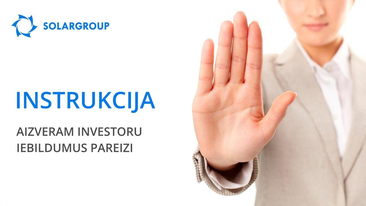 Investoru 4 galvenie jautājumi: aizveram tos pareizi!