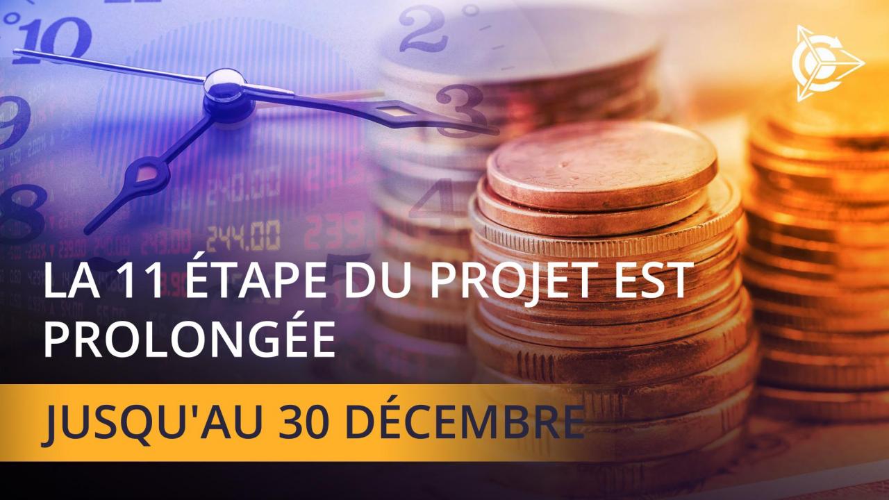 La 11me étape du projet est prolongée!