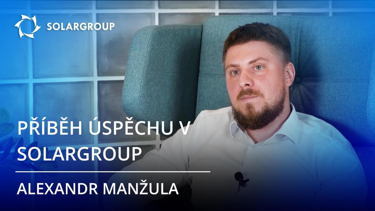 Příběh úspěchu partnera SOLARGROUP pana Alexandra Manžuly