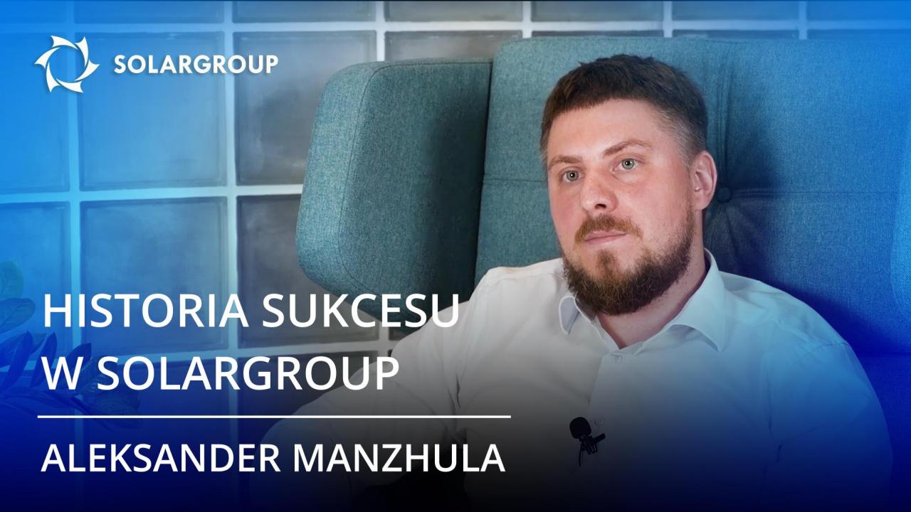 Historia sukcesu partnera SOLARGROUP Aleksandra Manzhuli