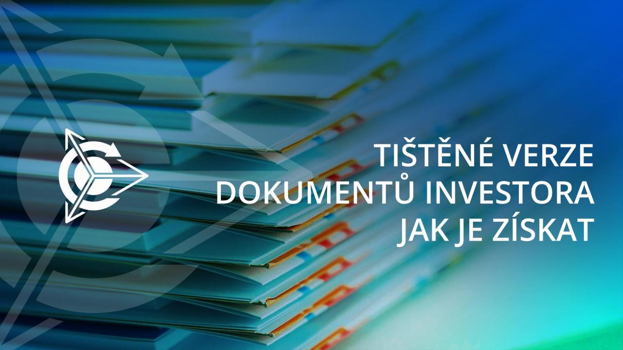 Jak může investor získat tištěnou verzi dokumentů?