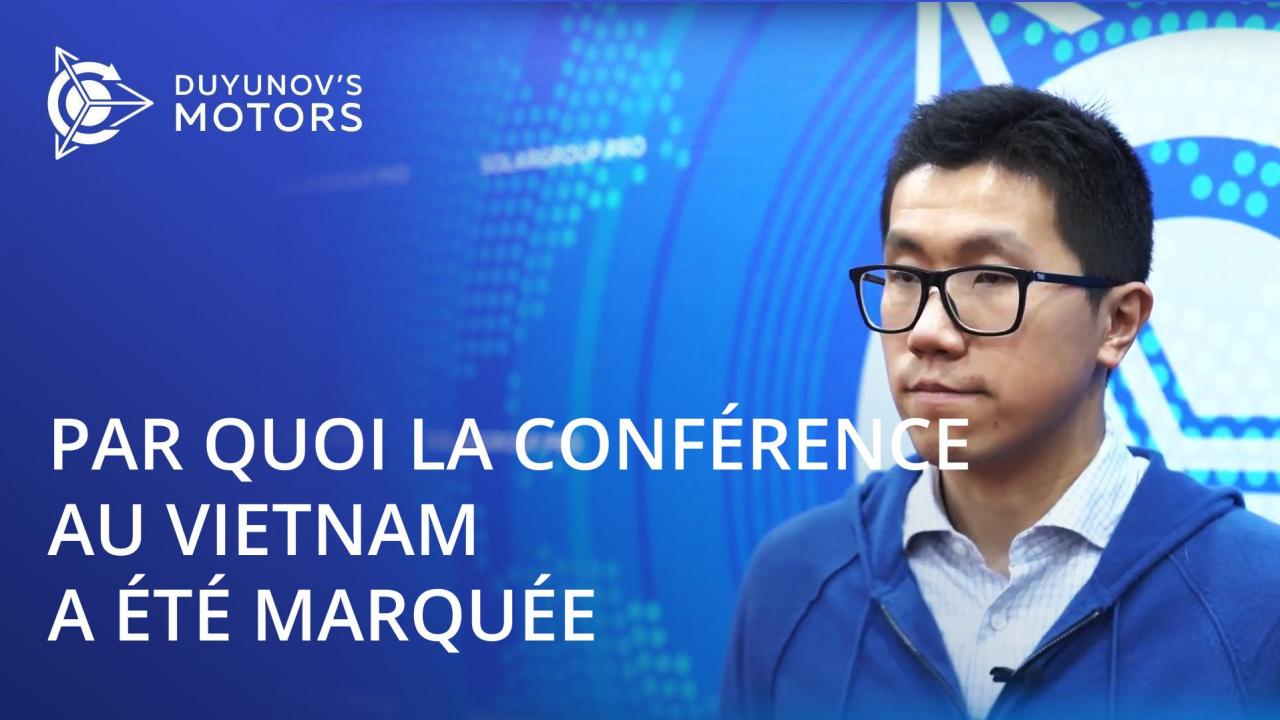 Par quoi la conférence au Vietnam a été marquée: commentaires en direct des invités et des organisateurs