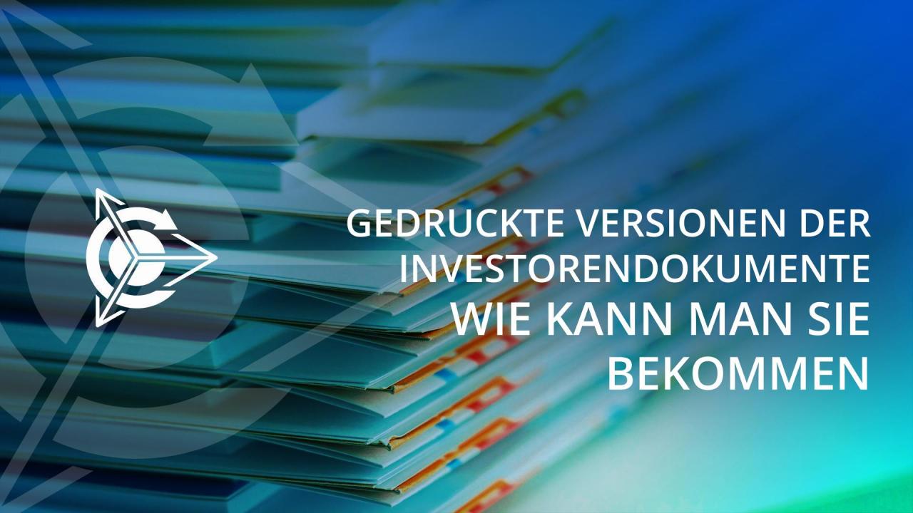 Wie bekommt man als Projektinvestor gedruckte Versionen der Dokumente