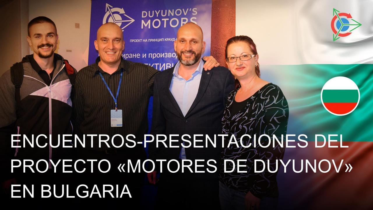 Los habitantes de Bulgaria continúan conociendo personalmente el proyecto "Motores de Duyunov"