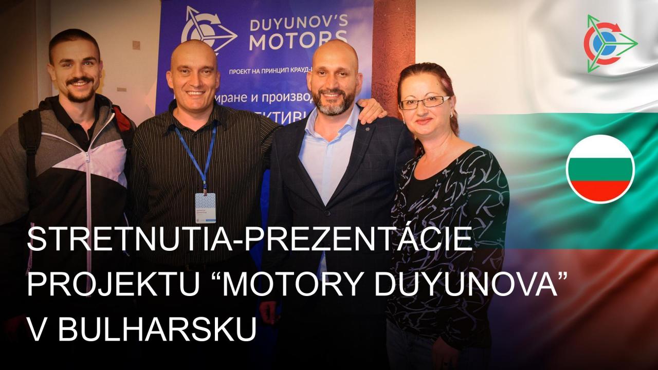 Obyvatelia Bulharska pokračujú s osobným oboznámením sa s projektom "Motory Duyunova"