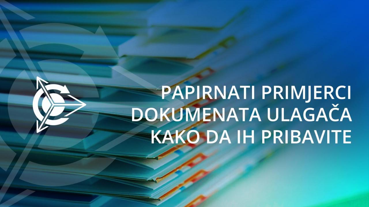 Kako ulagač u projekt može dobiti papirnate primjerke dokumenata