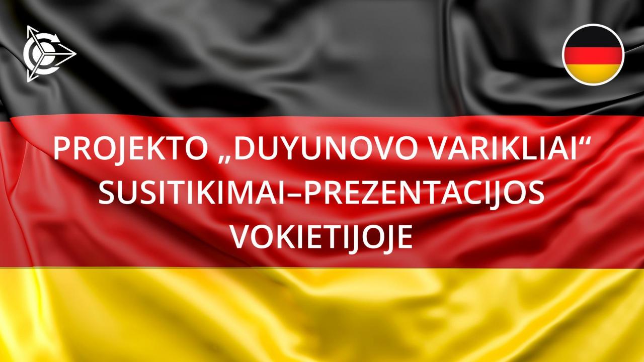 Projekto „Duyunovo Varikliai“ susitikimai–prezentacijos Vokietijoje