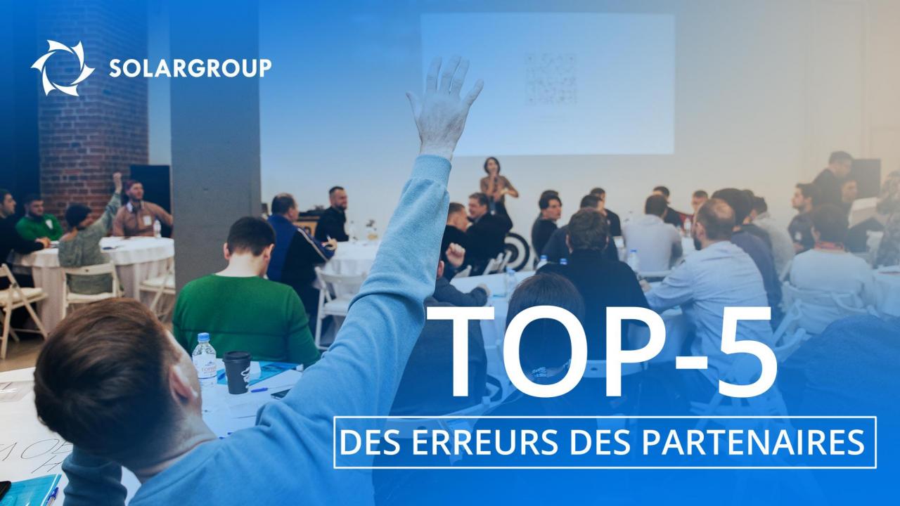 TOP-5 des principales erreurs des partenaires