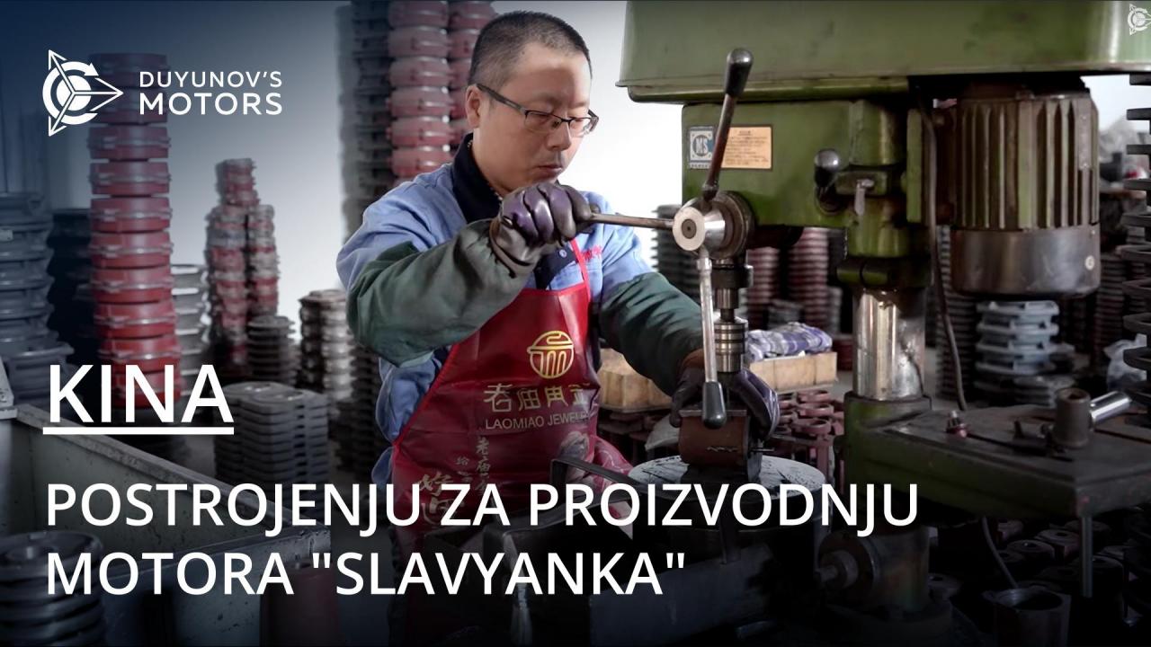 U postrojenju za proizvodnju motora "Slavyanka" u Kini