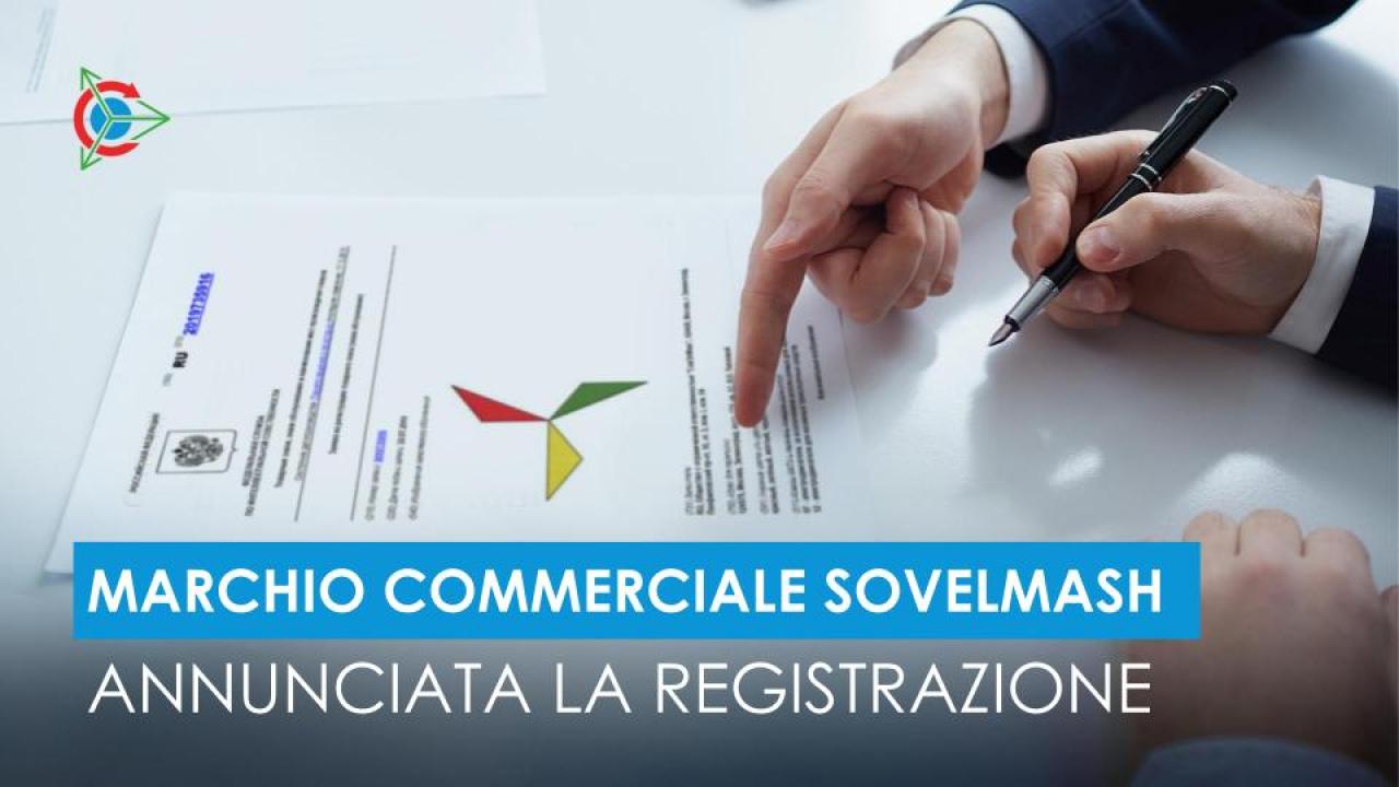 È stato deciso di registrare il marchio commerciale SovElMash