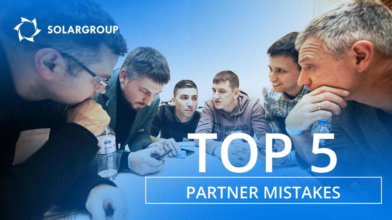 TOP 5 of the partner mistakes