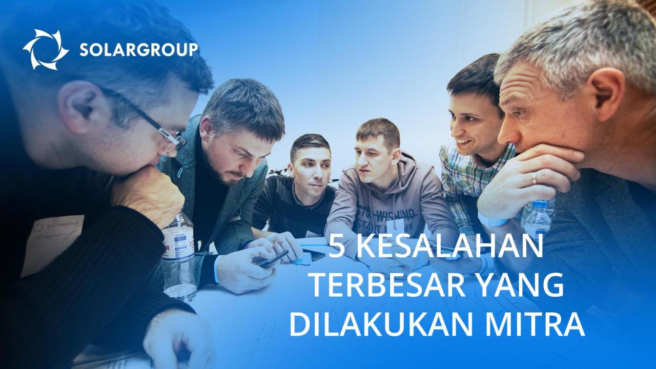 5 Kesalahan terbesar yang dilakukan mitra