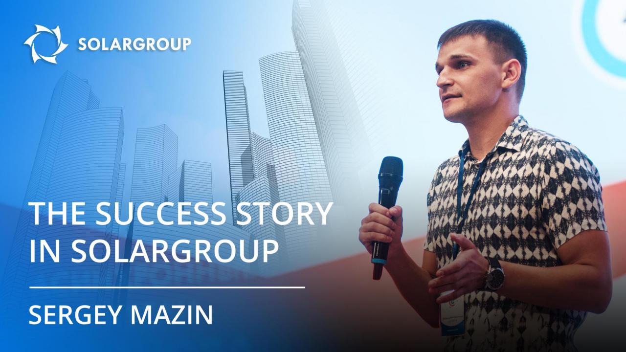 Success story of SOLARGROUP partner Sergey Mazin